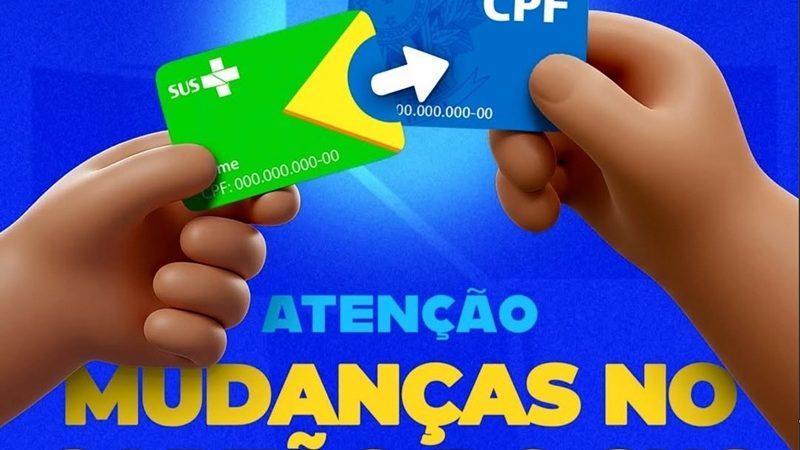 O número do Cartão SUS agora passa a ser o número do CPF do cidadão